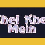 khel khel mein